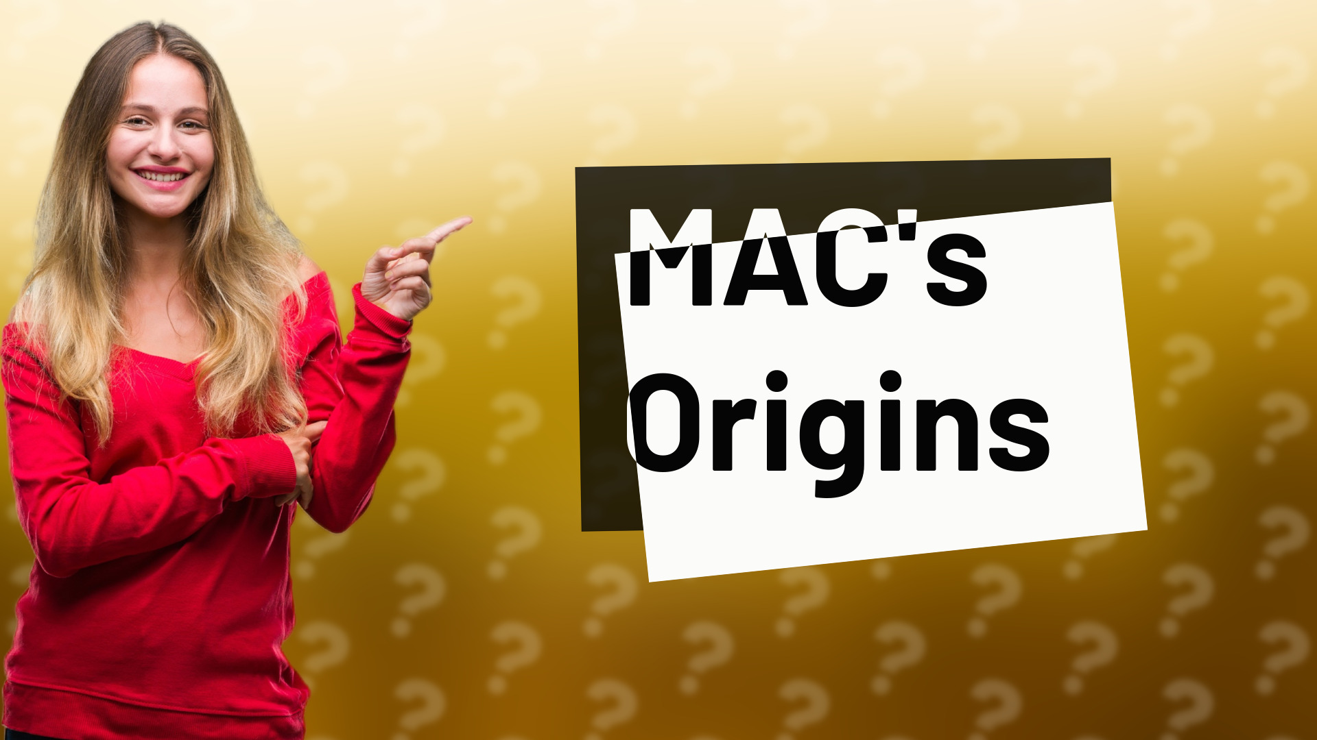 MAC's Origins