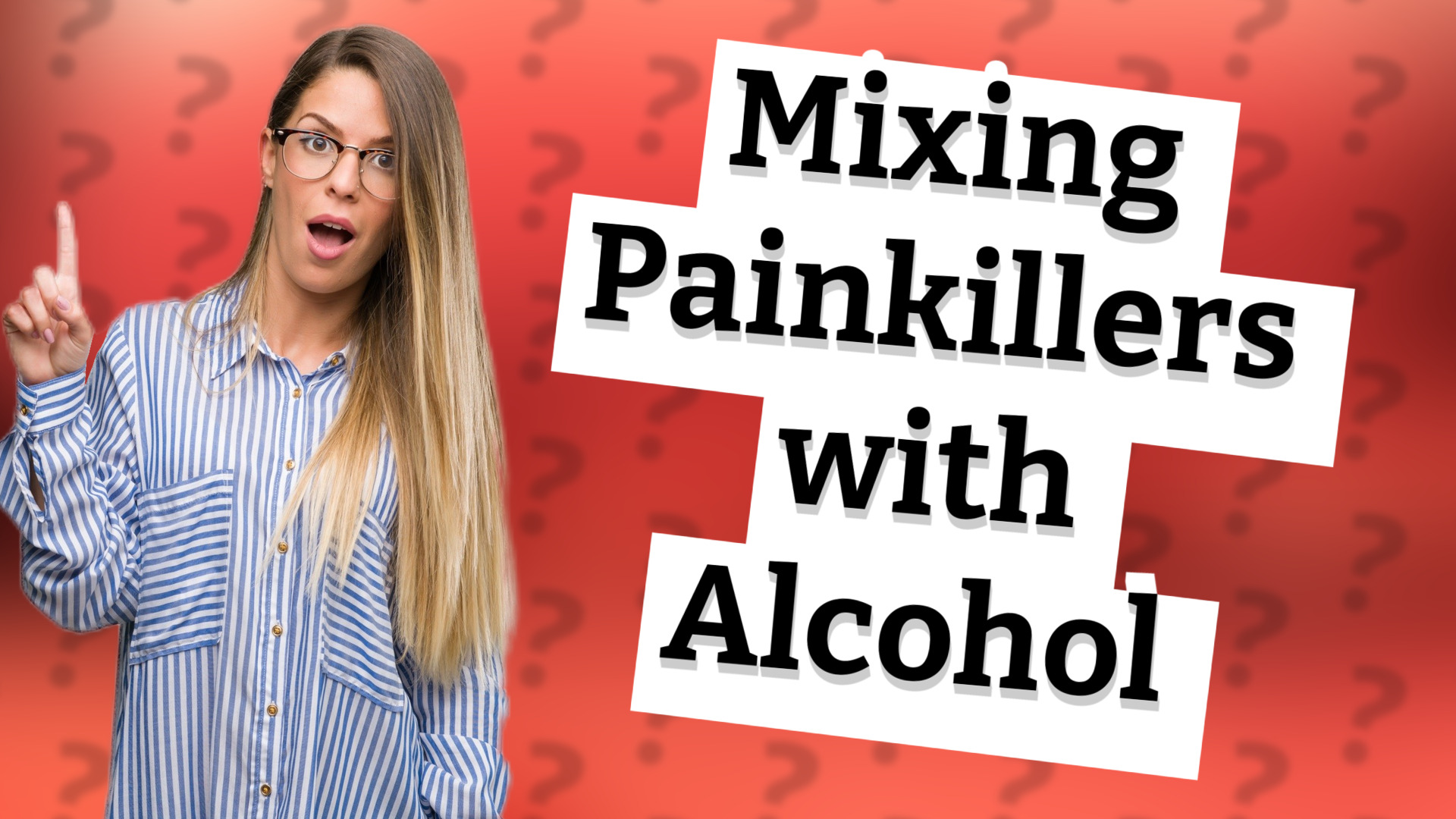 Mixing Painkillers with Alcohol