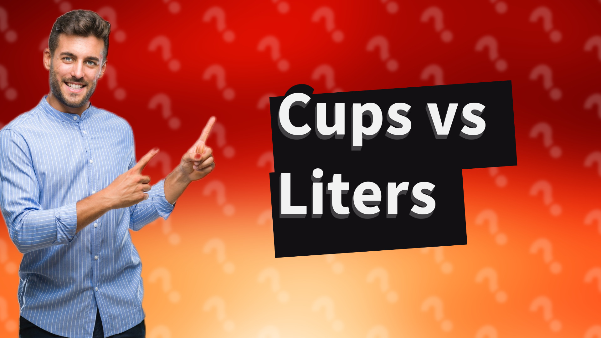 Cups vs Liters