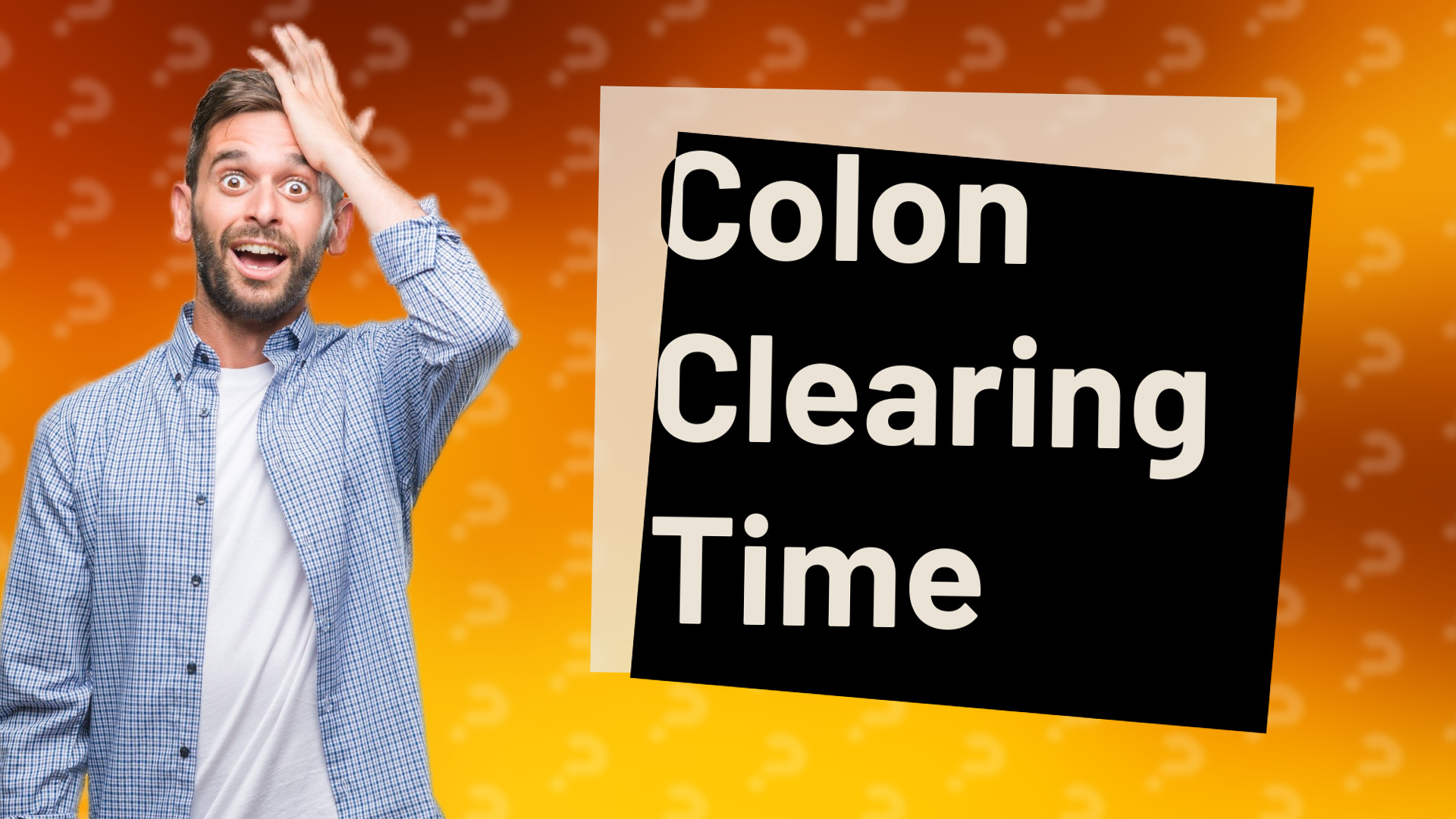 Colon Clearing Time