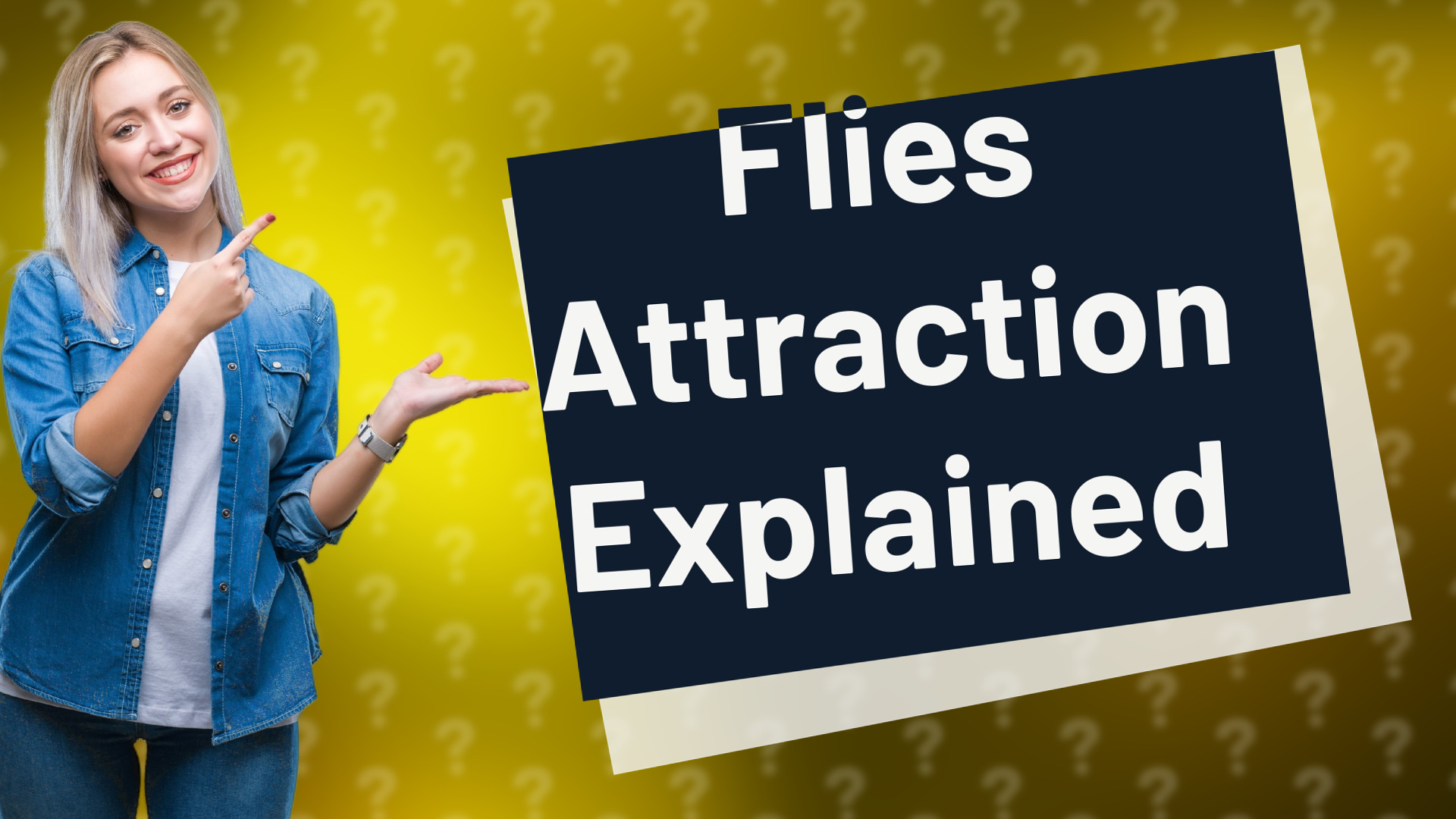 Flies Attraction Explained