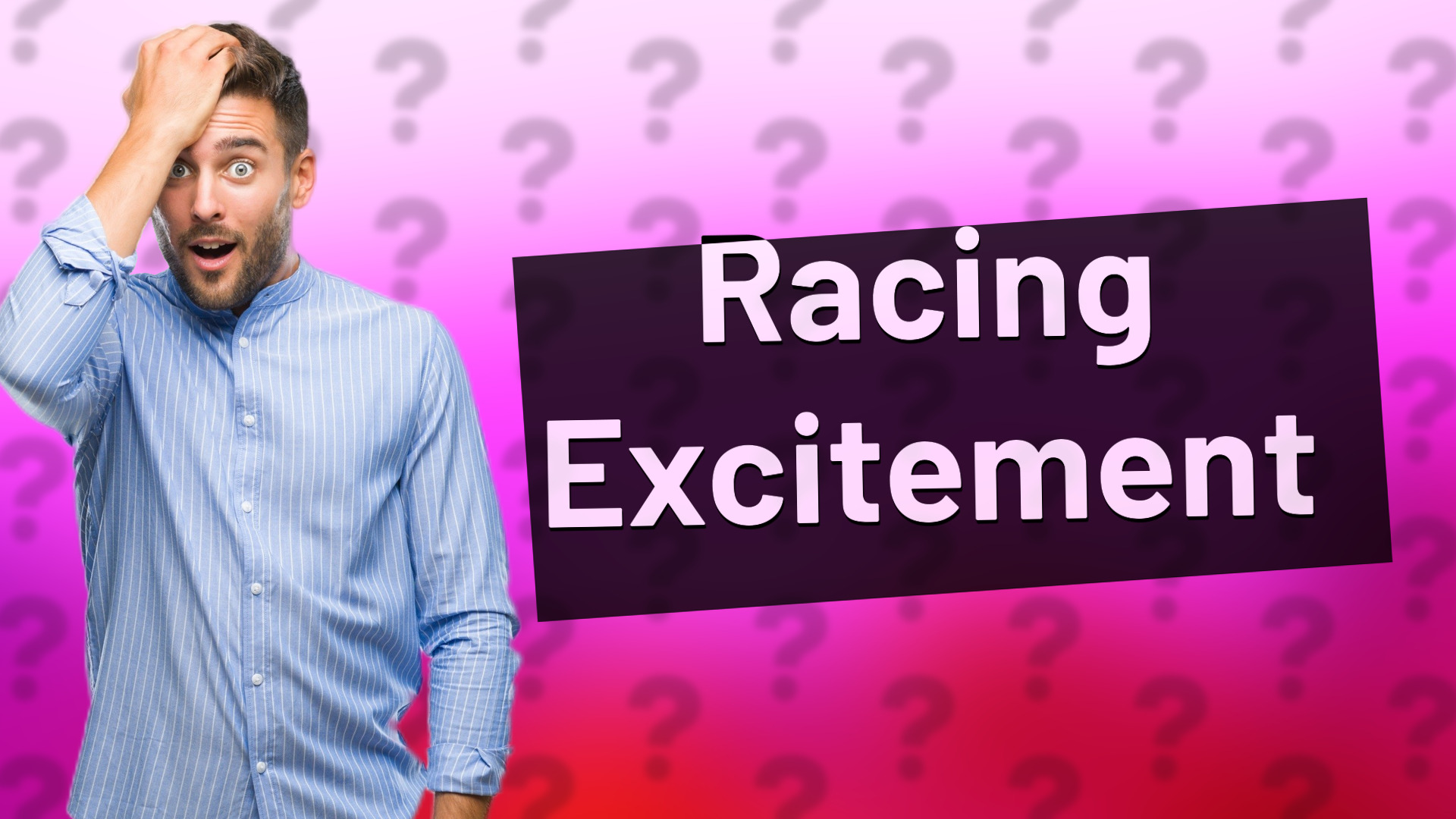 Racing Excitement