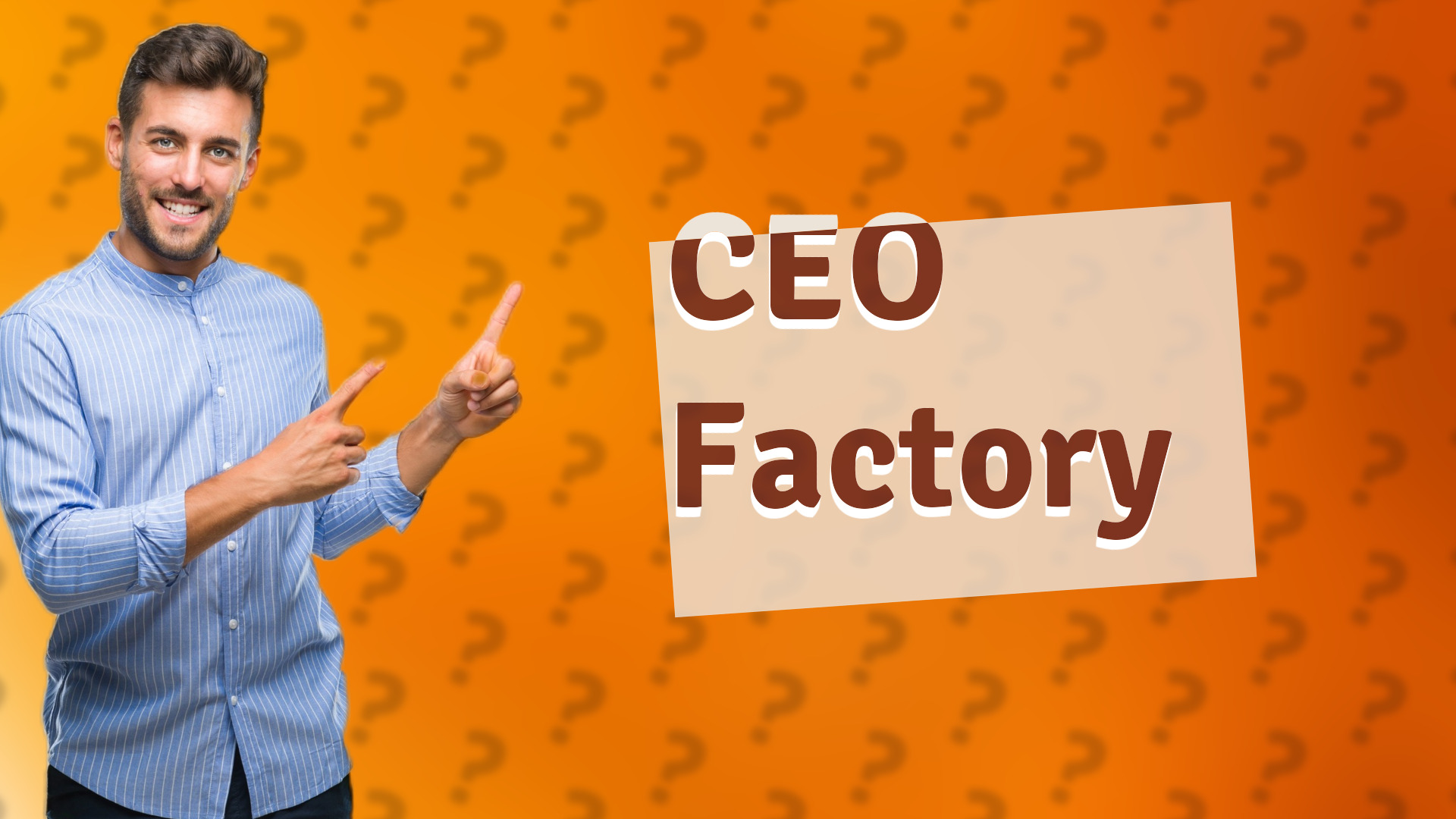 CEO Factory