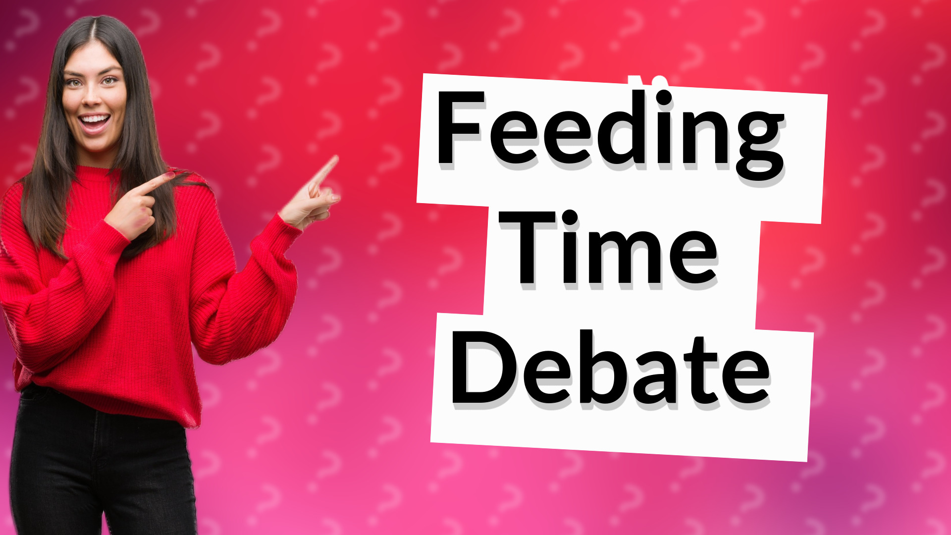 Feeding Time Debate