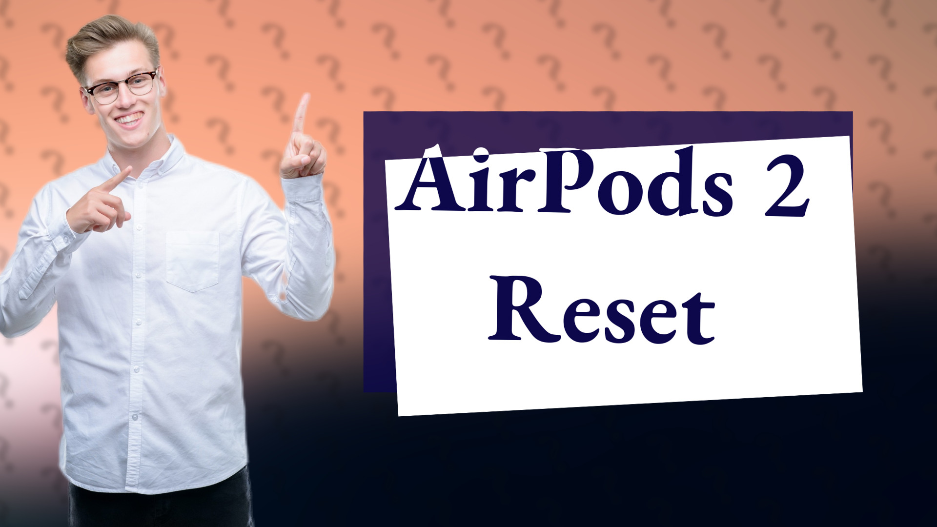 AirPods 2 Reset