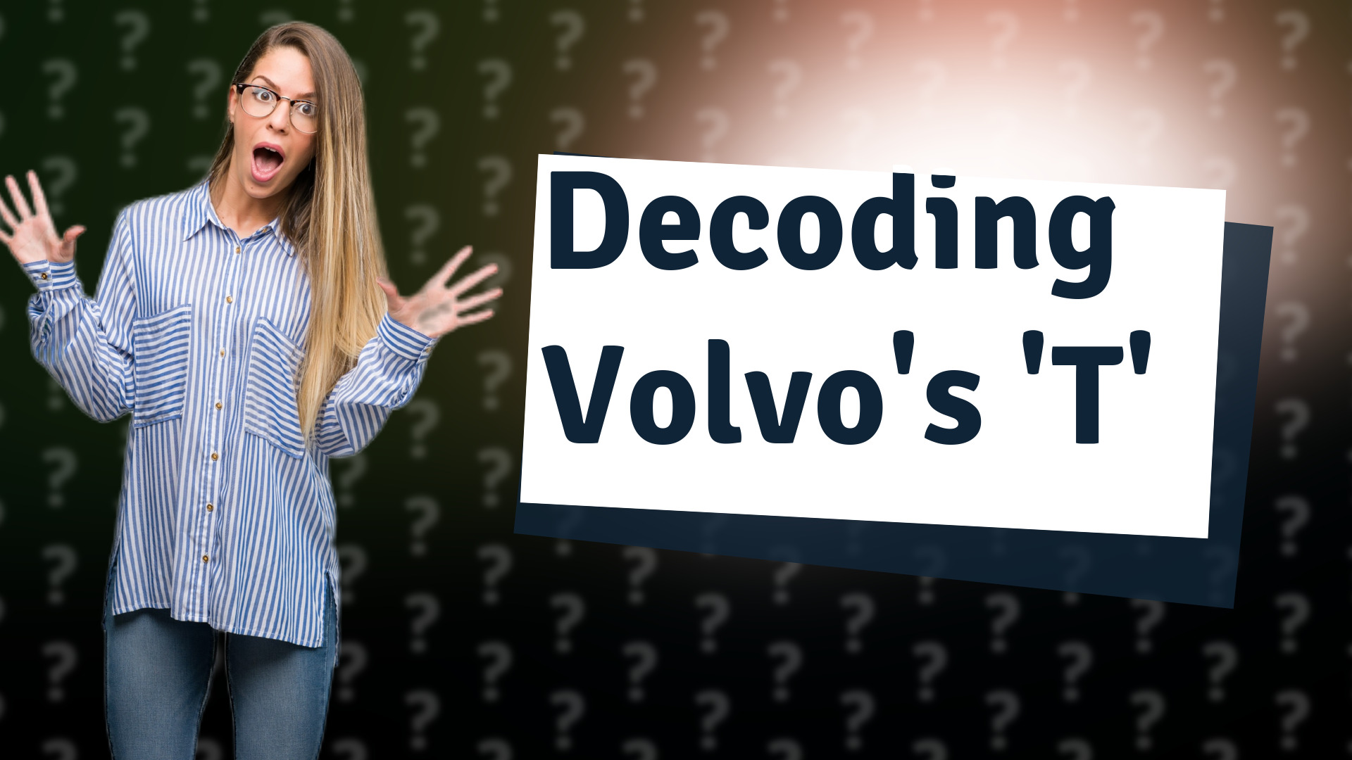 Decoding Volvo's 'T'