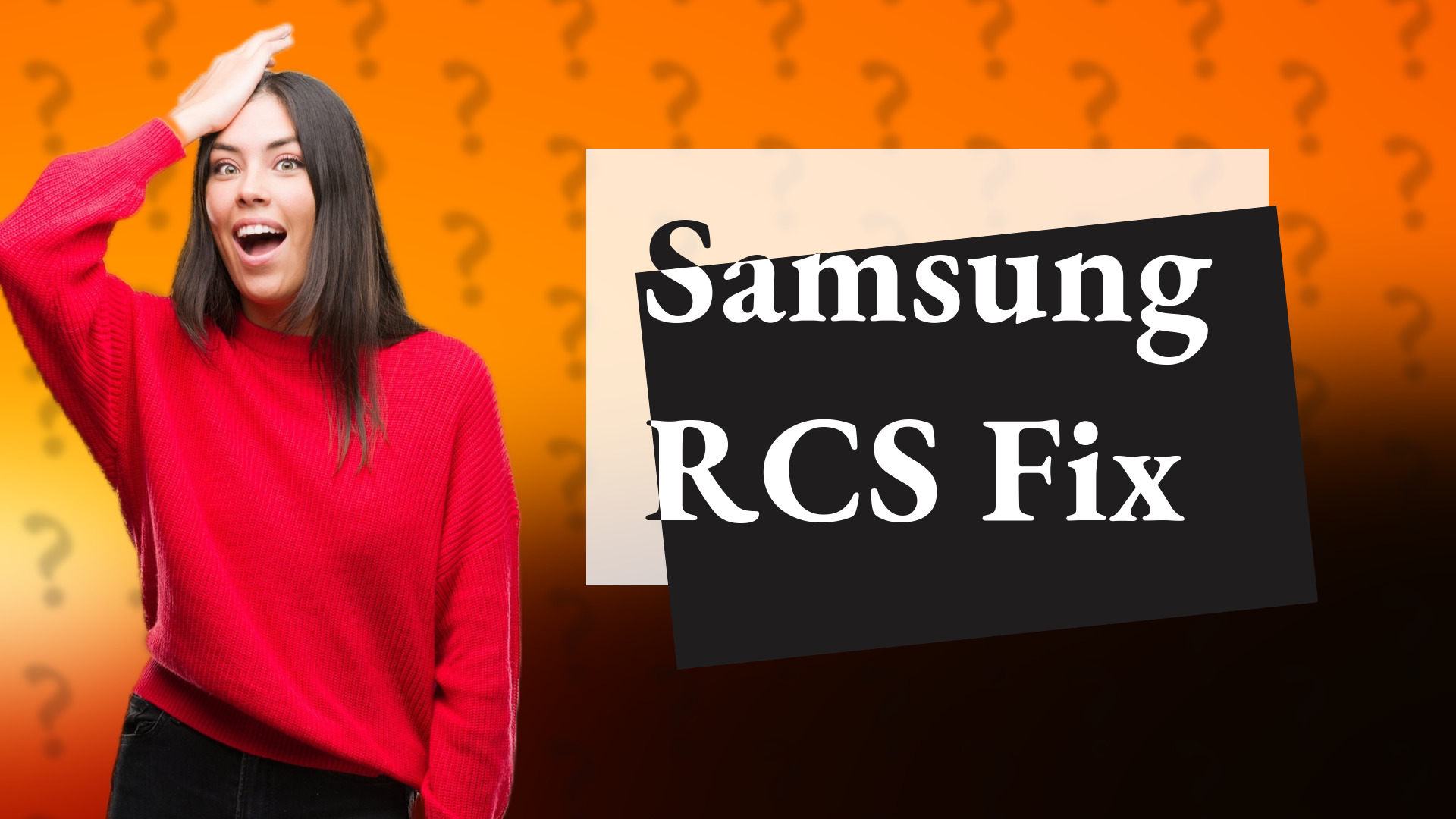 Samsung RCS Fix