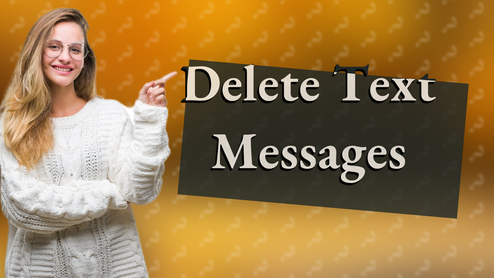 Delete Text Messages