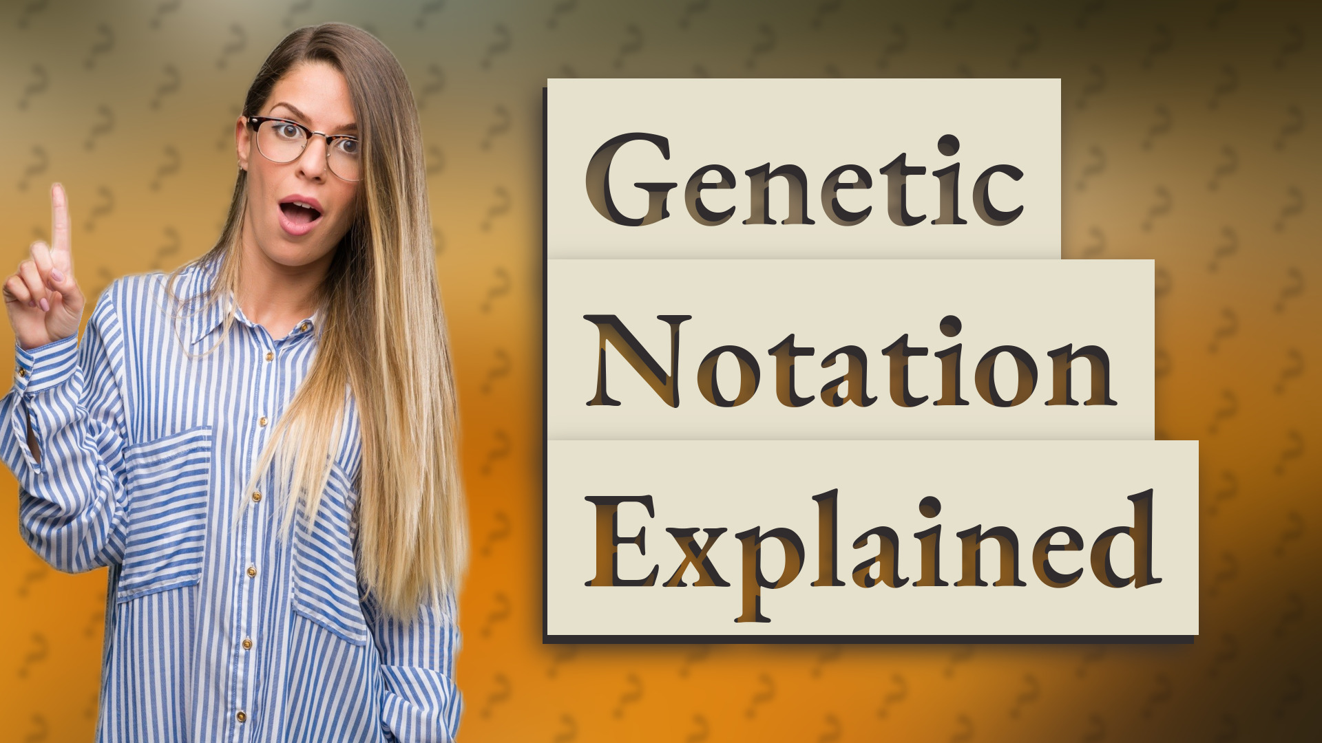 Genetic Notation Explained