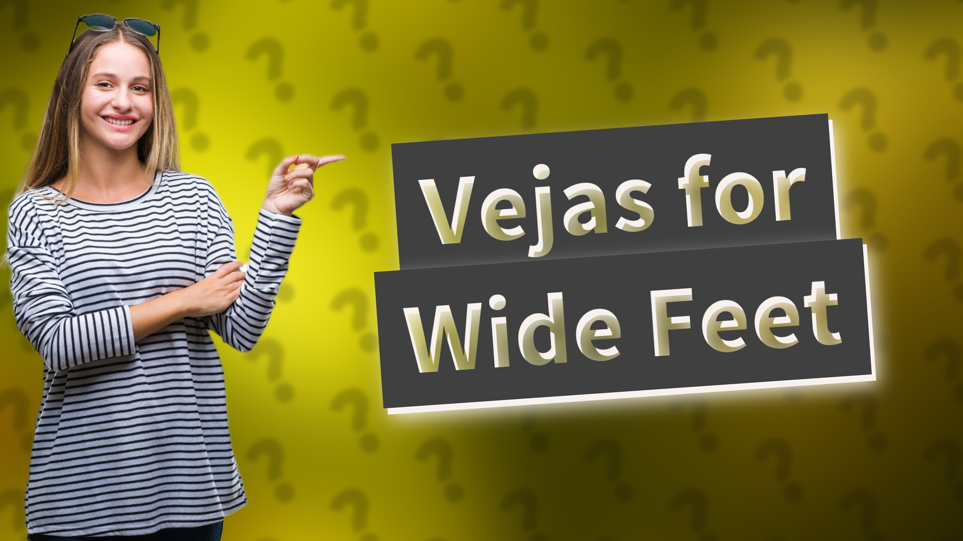 Vejas for Wide Feet