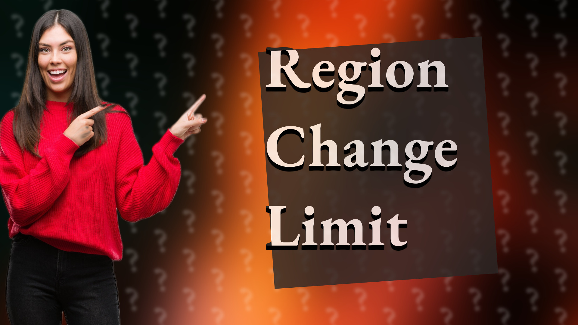 Region Change Limit