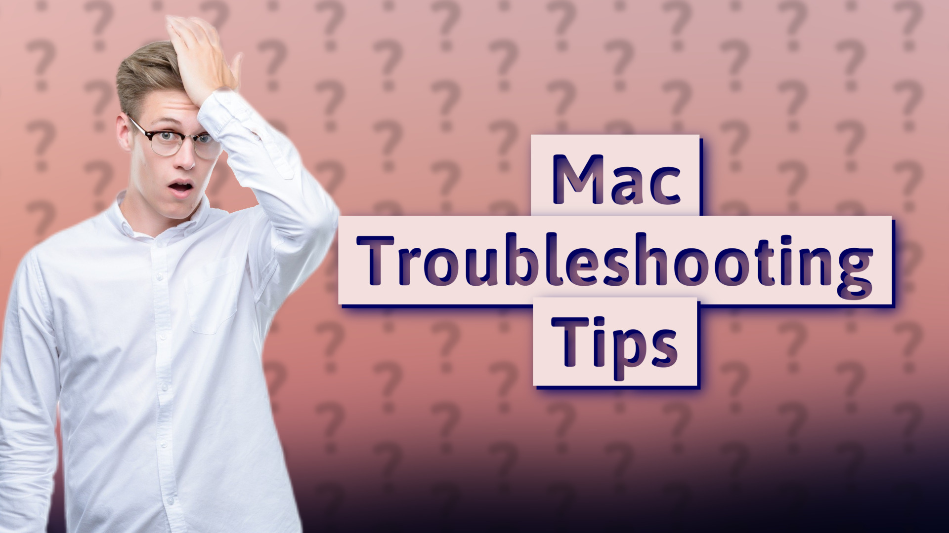 Mac Troubleshooting Tips
