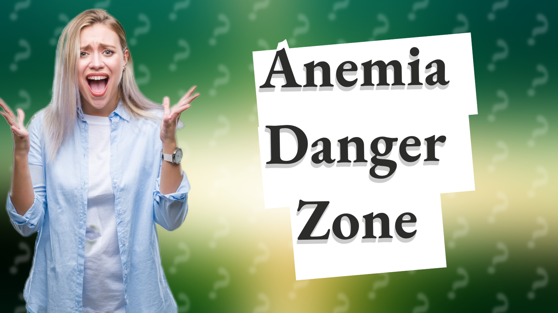 Anemia Danger Zone