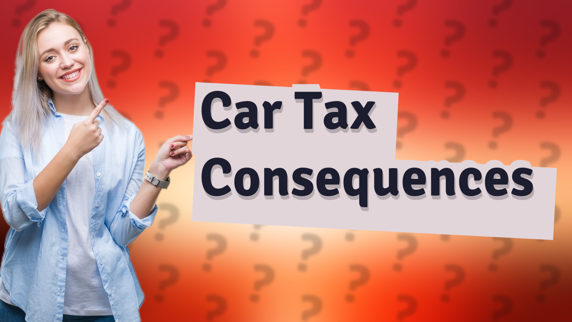 Car Tax Consequences