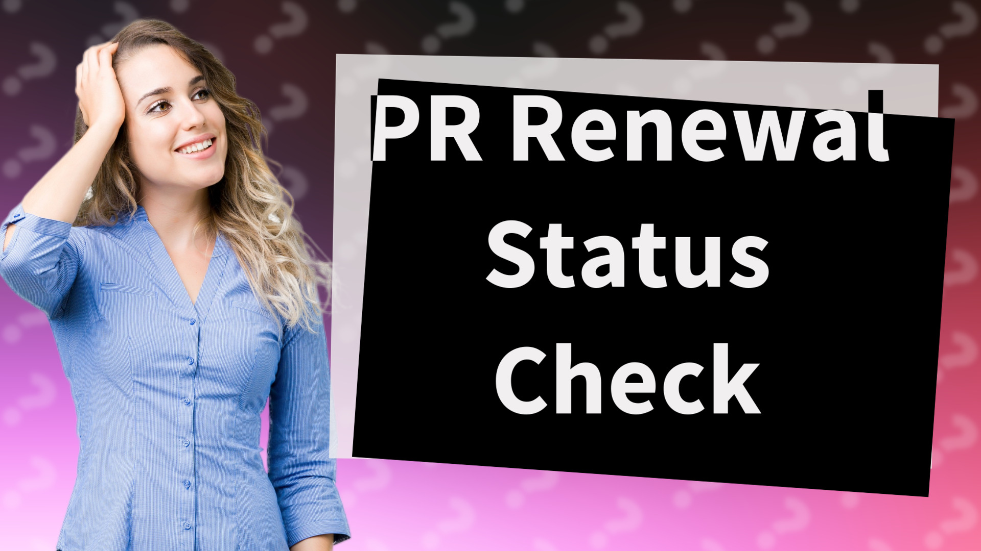 PR Renewal Status Check