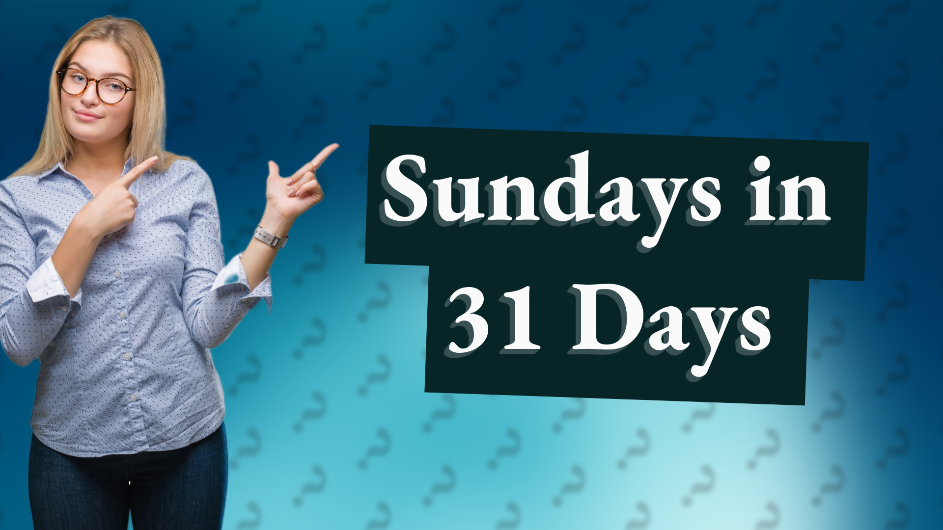 Sundays in 31 Days