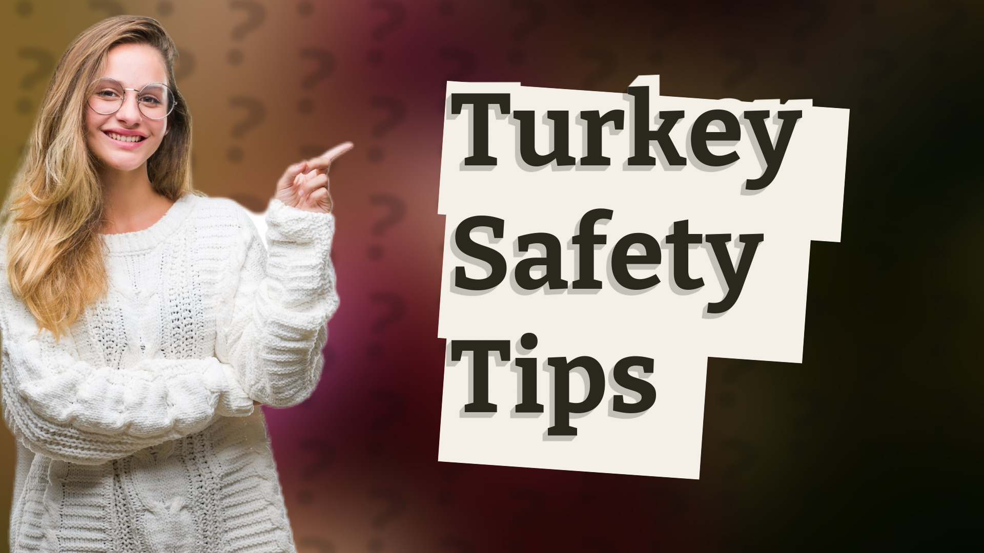 Turkey Safety Tips