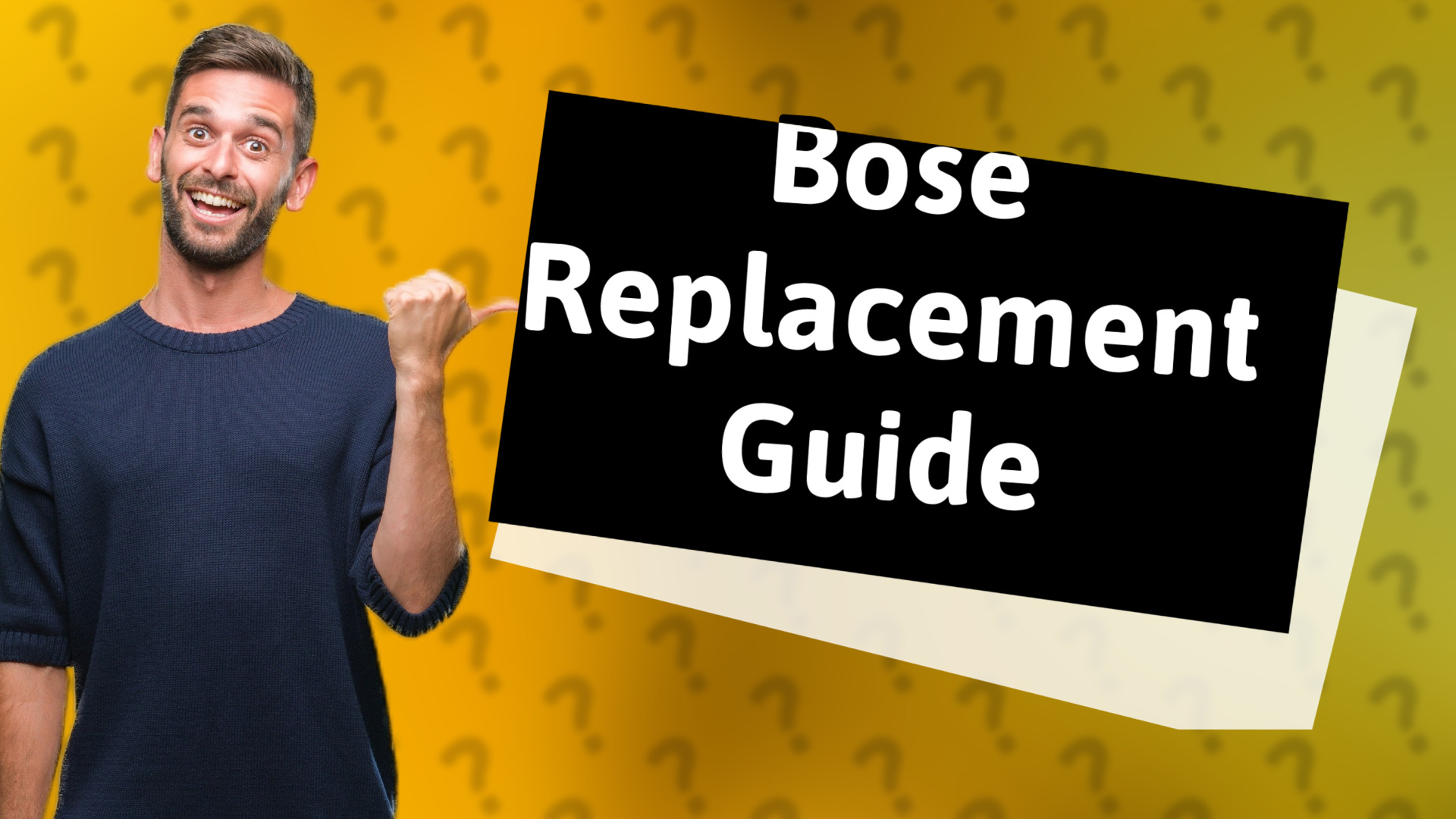 Bose Replacement Guide