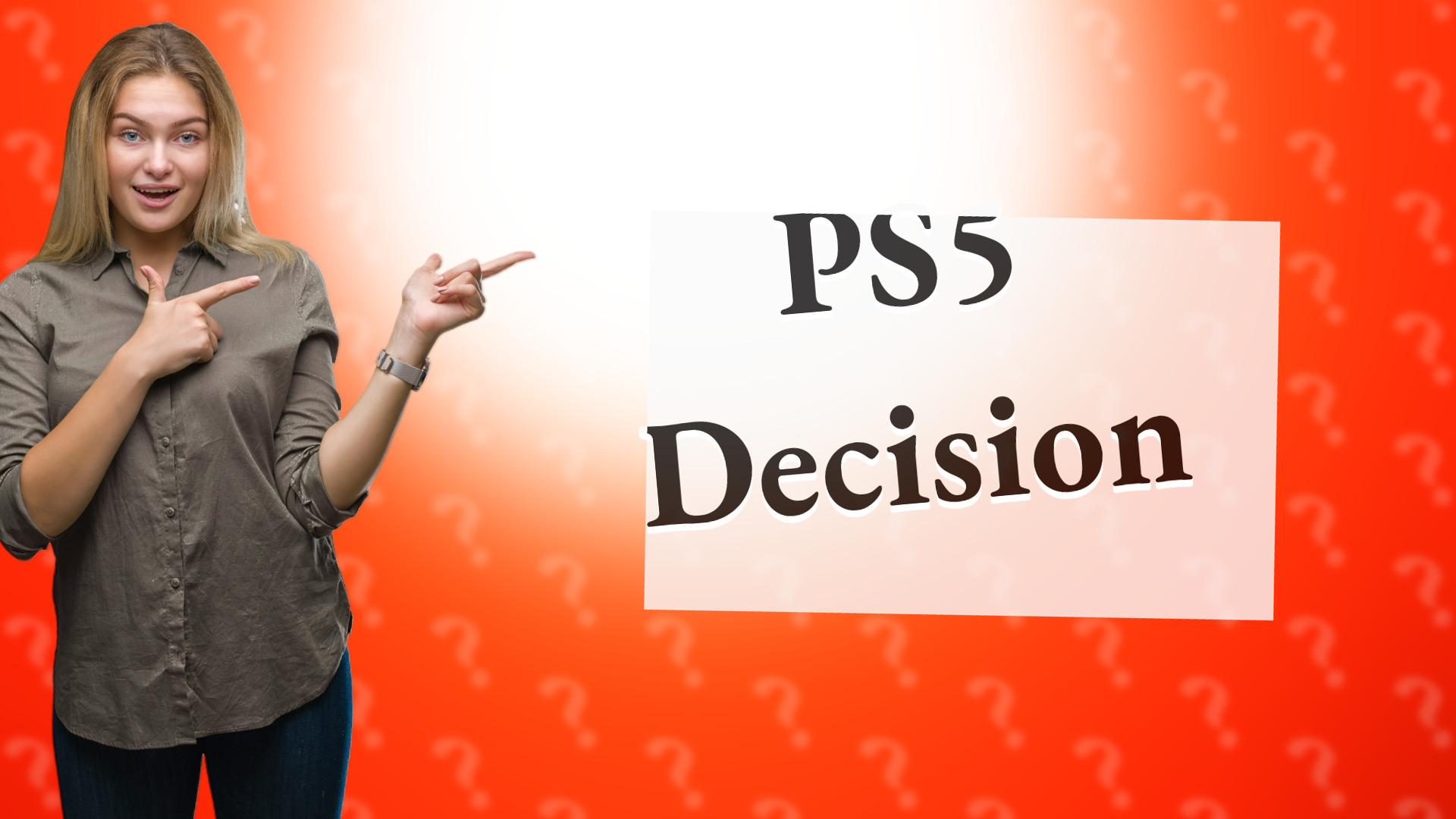 PS5 Decision