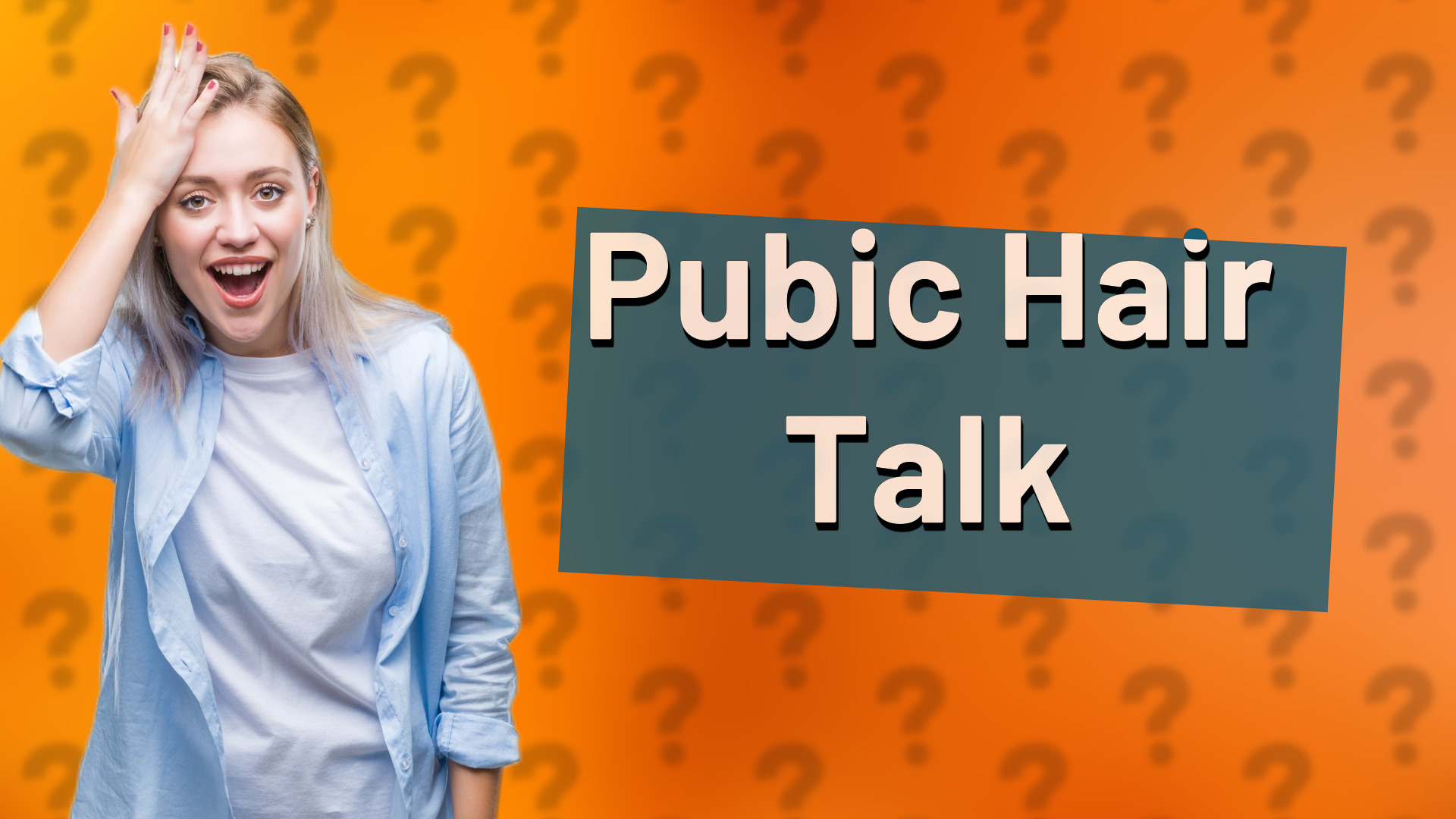Pubic Hair Talk