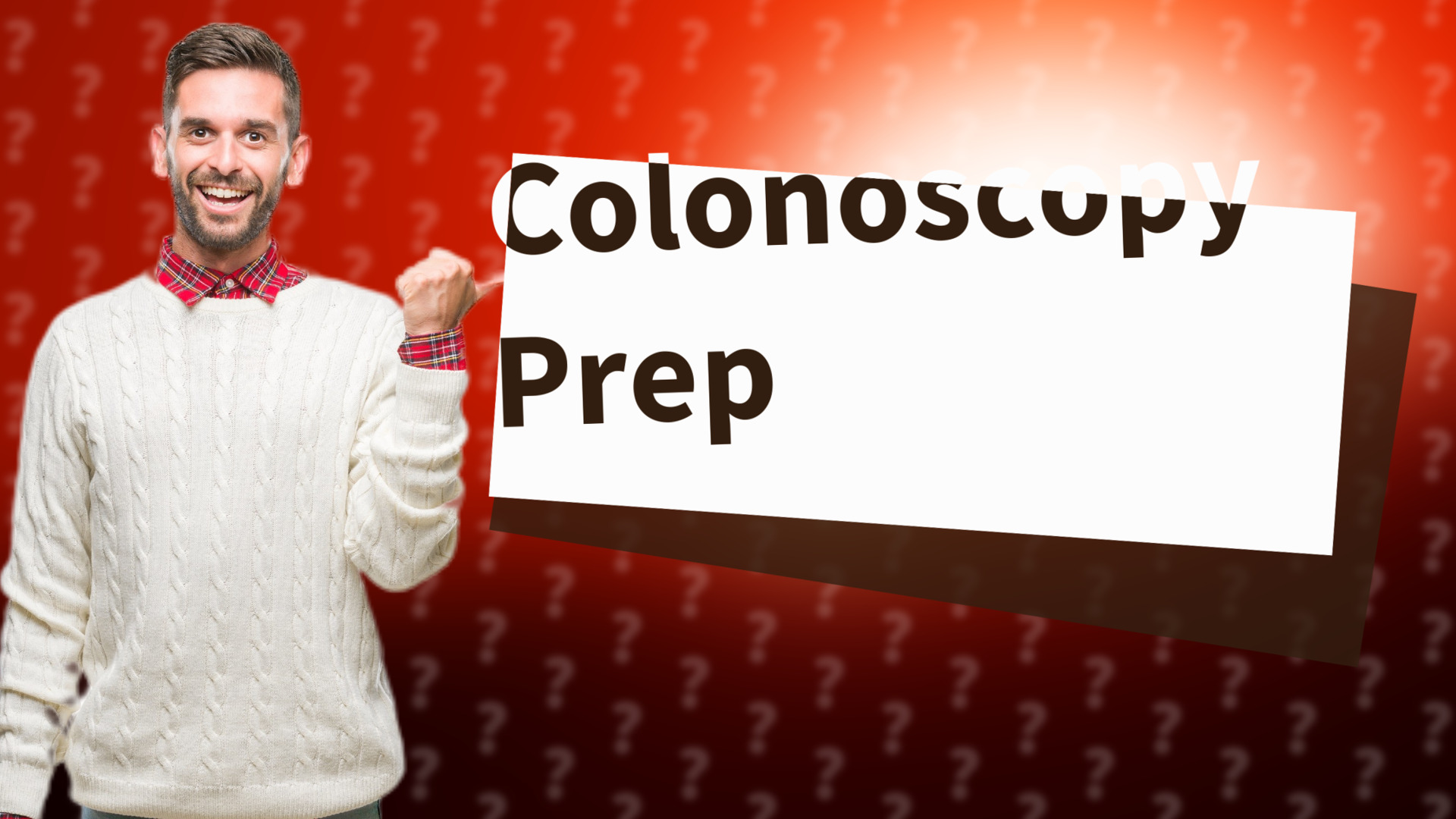 Colonoscopy Prep