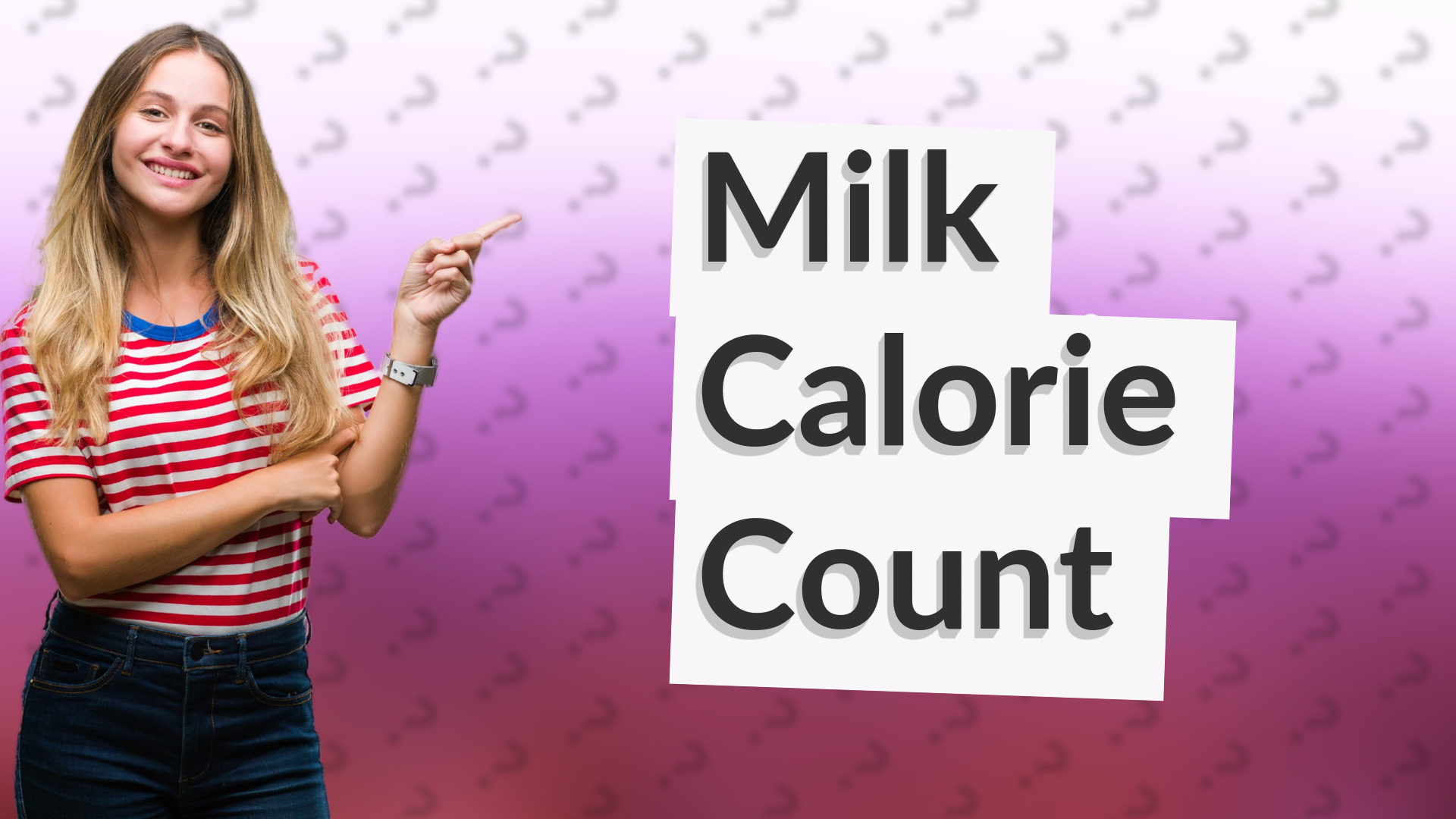 Milk Calorie Count