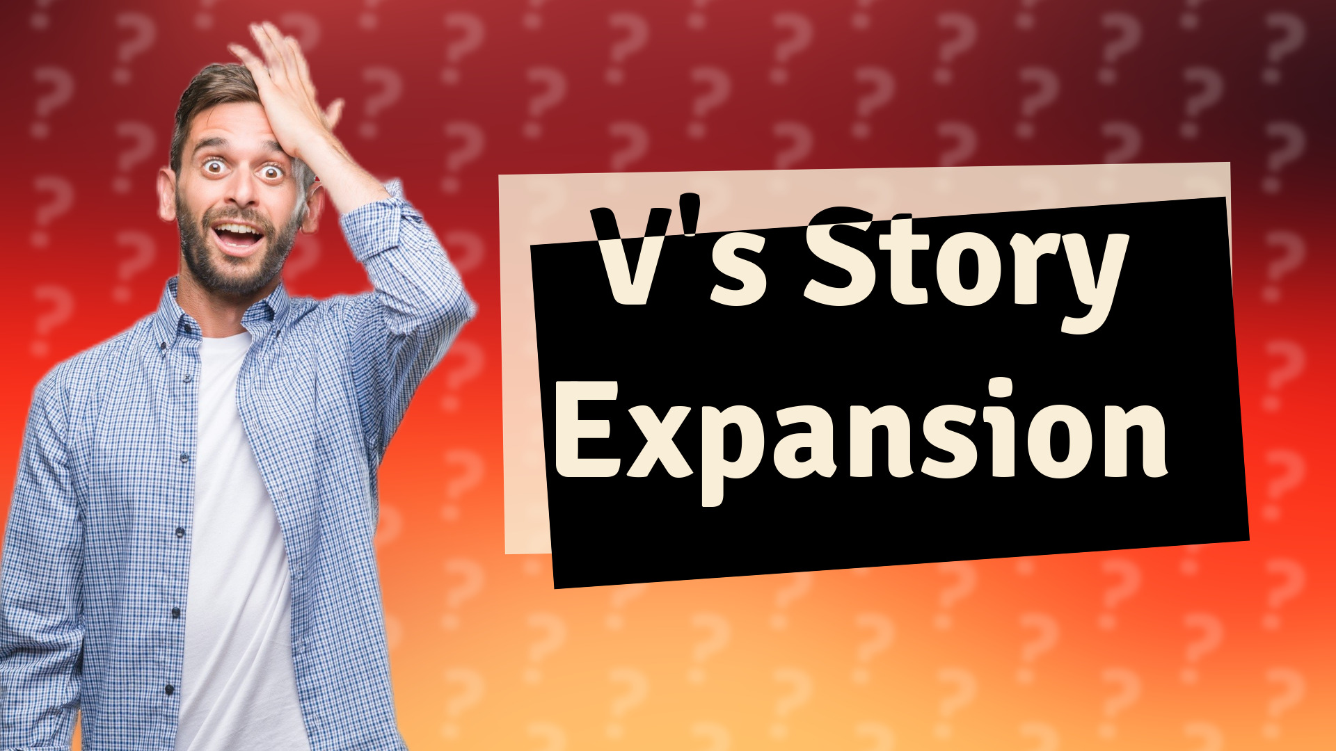 V's Story Expansion
