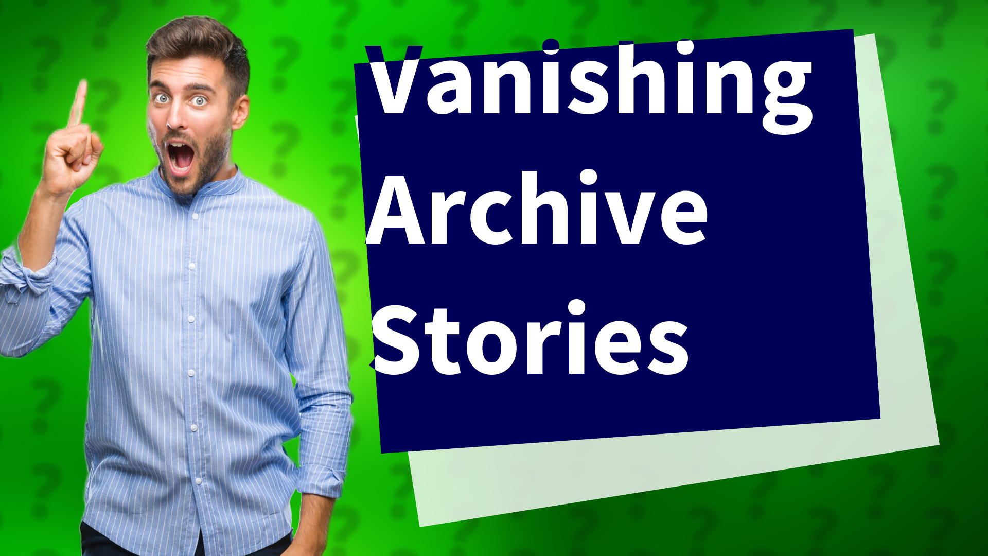 Vanishing Archive Stories