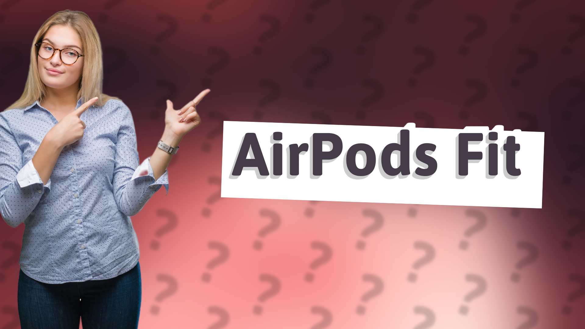 AirPods Fit