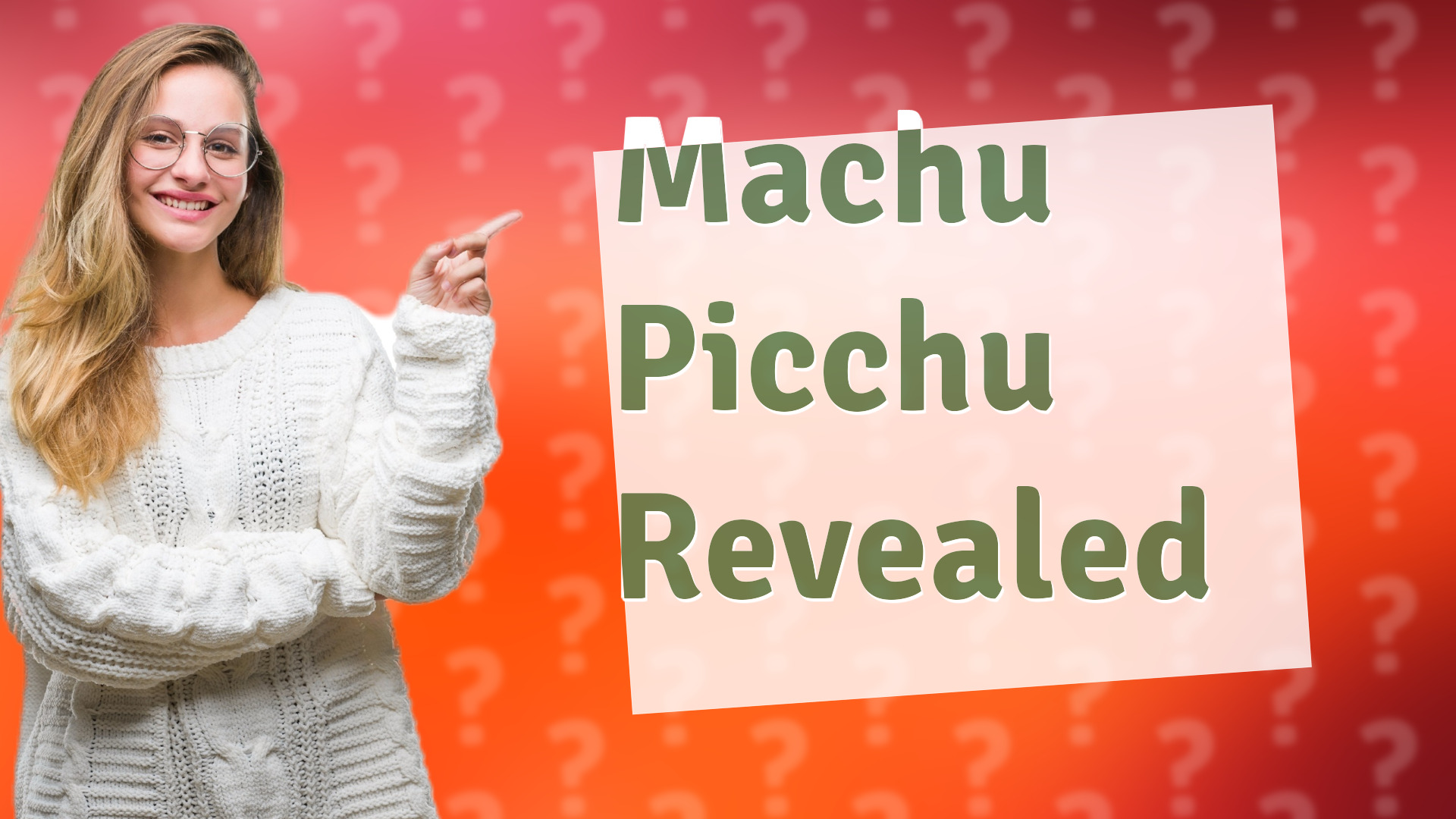 Machu Picchu Revealed