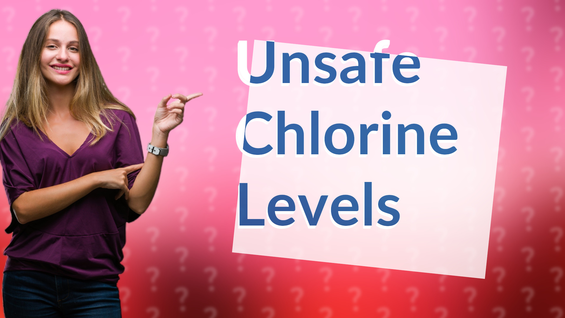 Unsafe Chlorine Levels