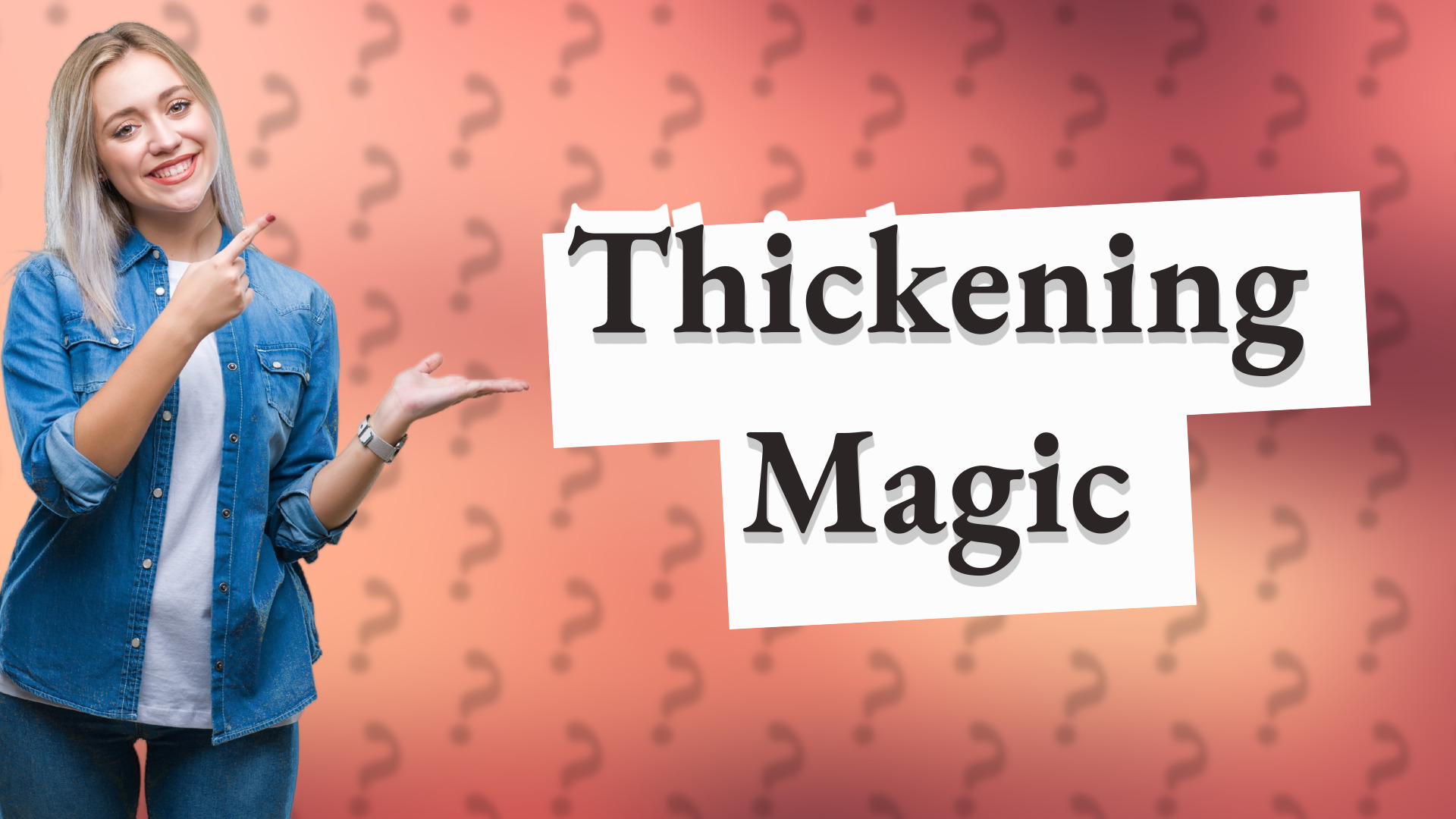 Thickening Magic