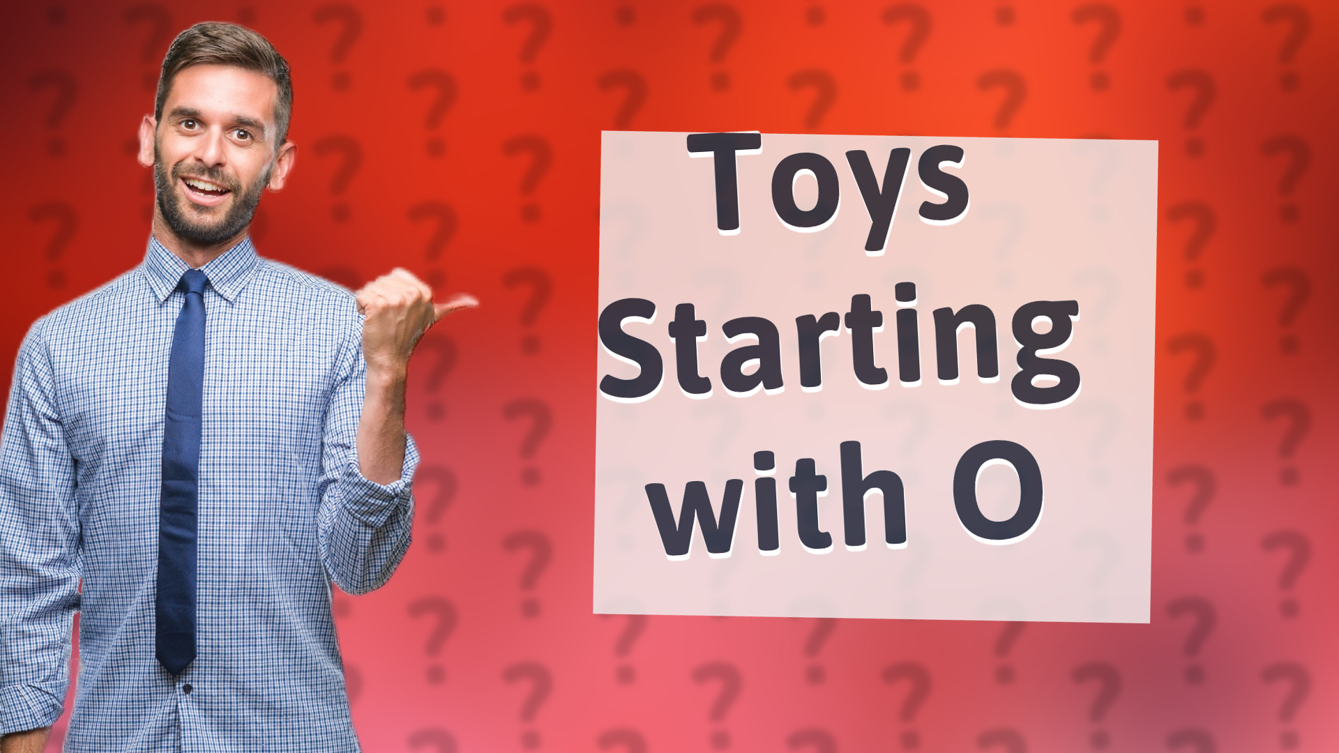 Toys Starting with O
