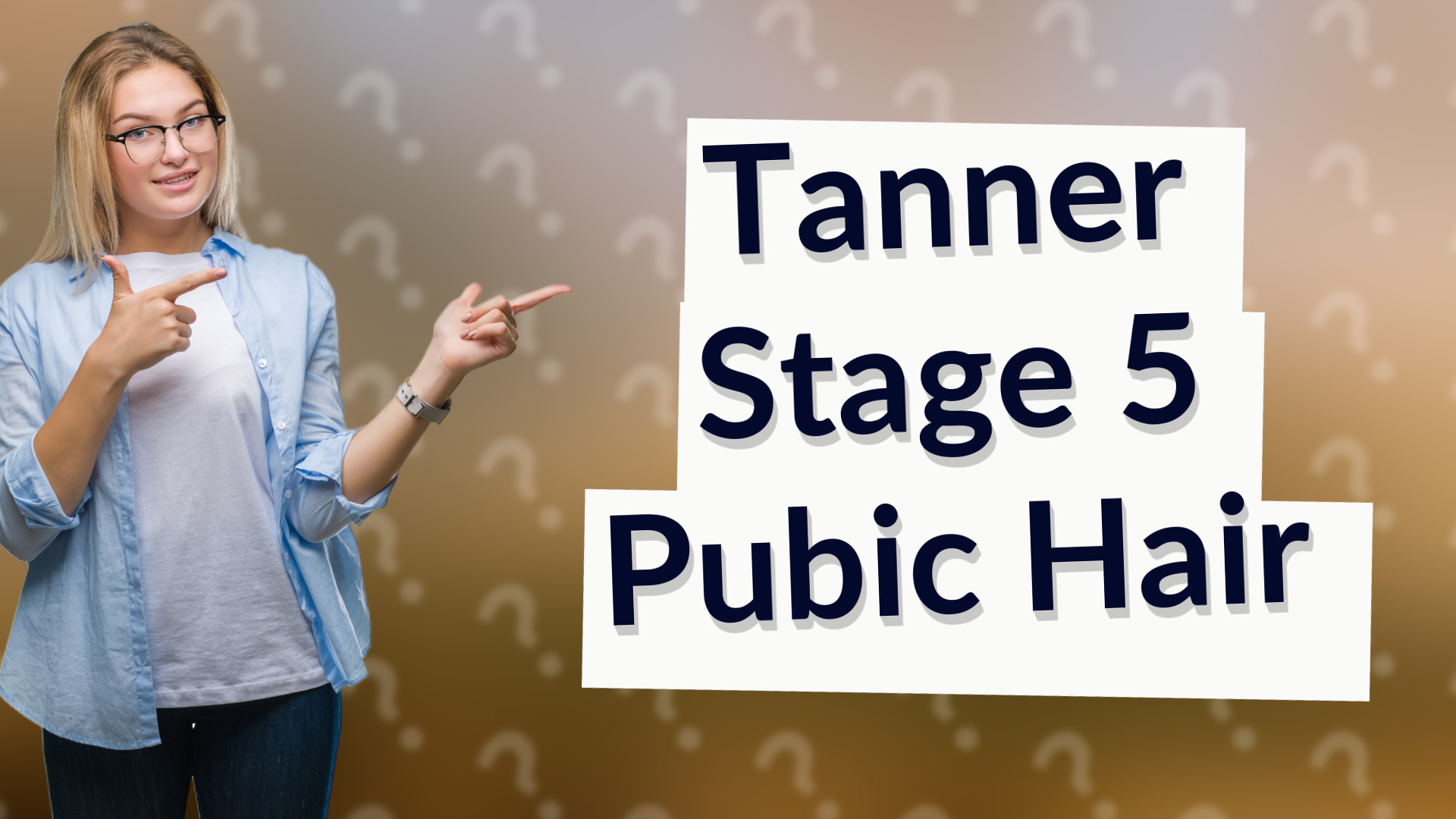 Tanner Stage 5 Pubic Hair