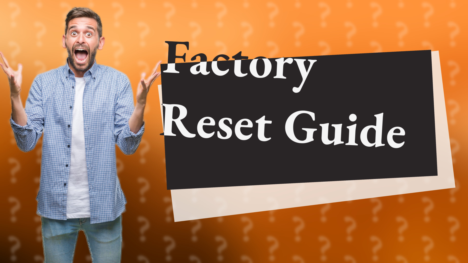 Factory Reset Guide