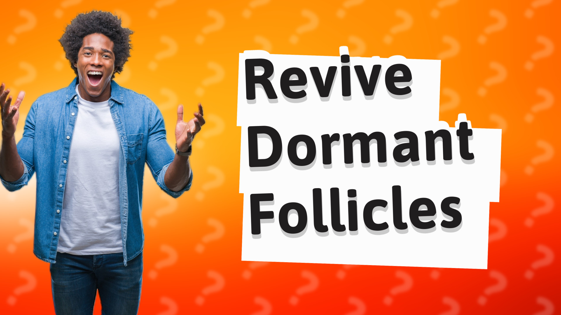 Revive Dormant Follicles