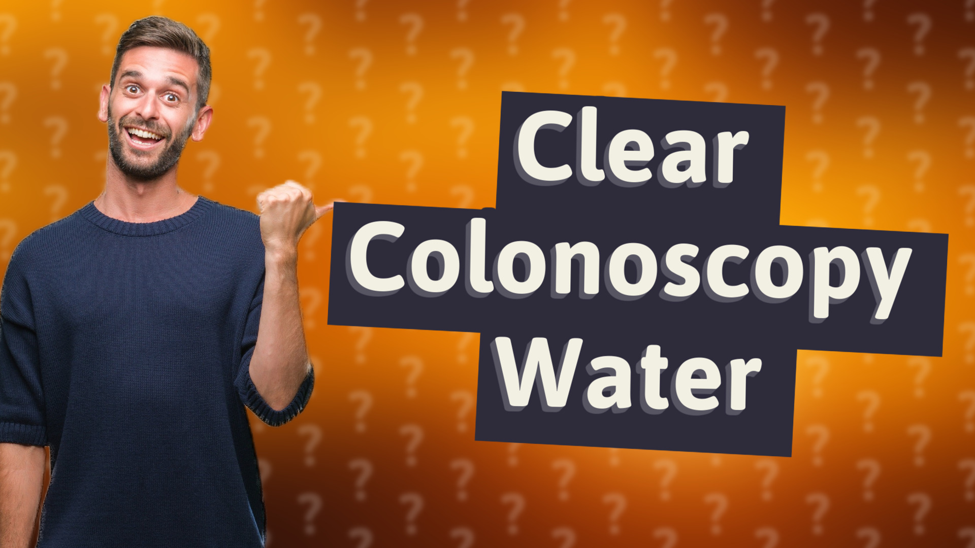Clear Colonoscopy Water