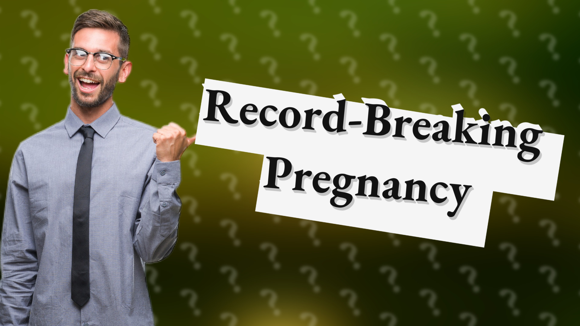 Record-Breaking Pregnancy