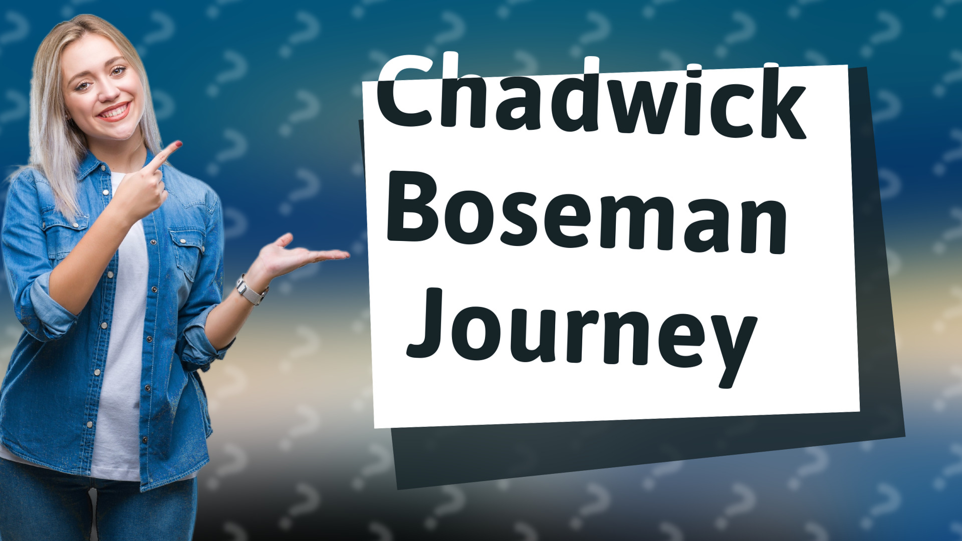 Chadwick Boseman Journey