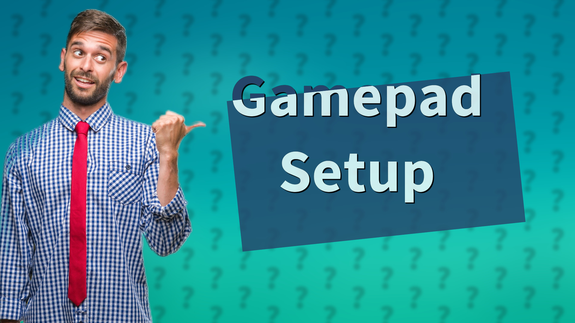 Gamepad Setup