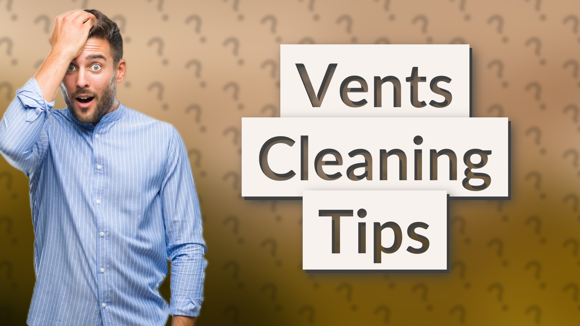 Vents Cleaning Tips