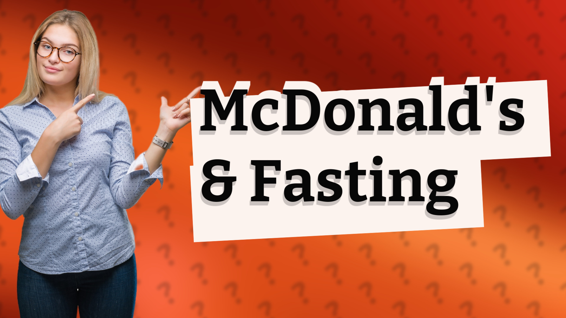 McDonald's & Fasting