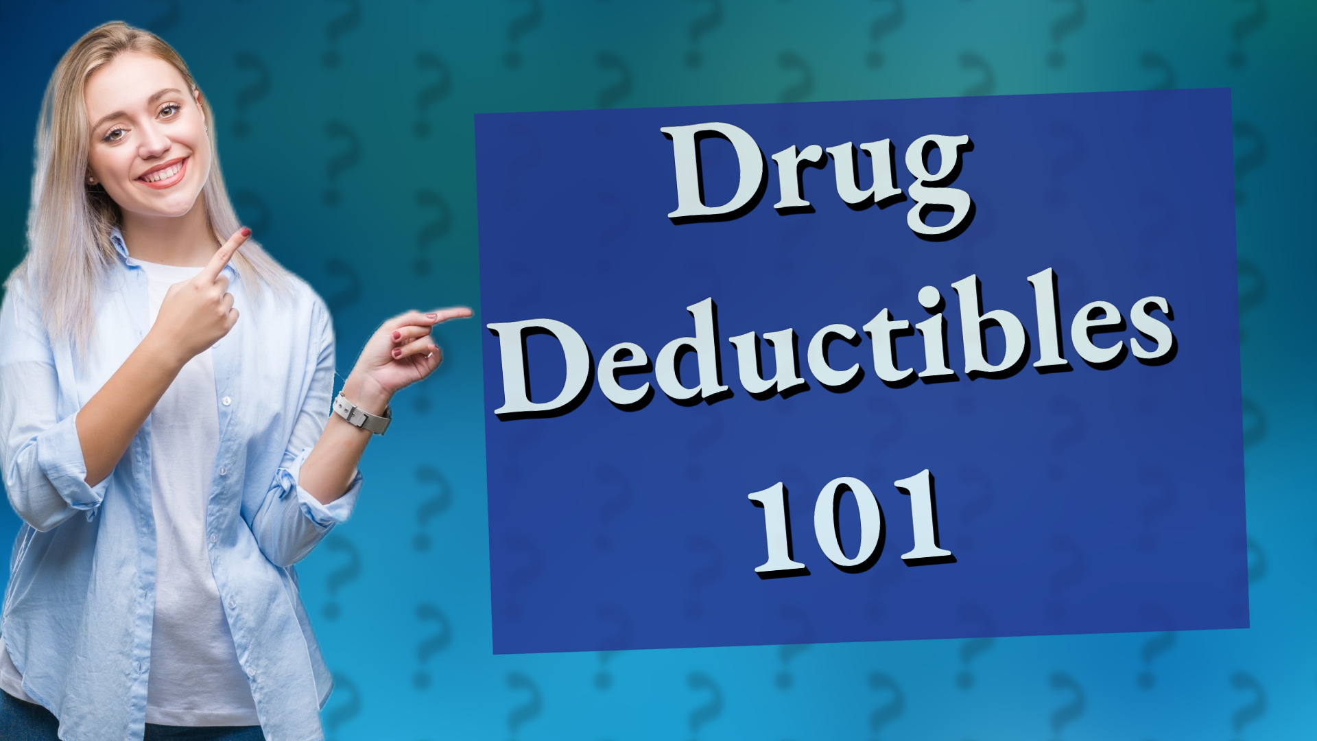 Drug Deductibles 101