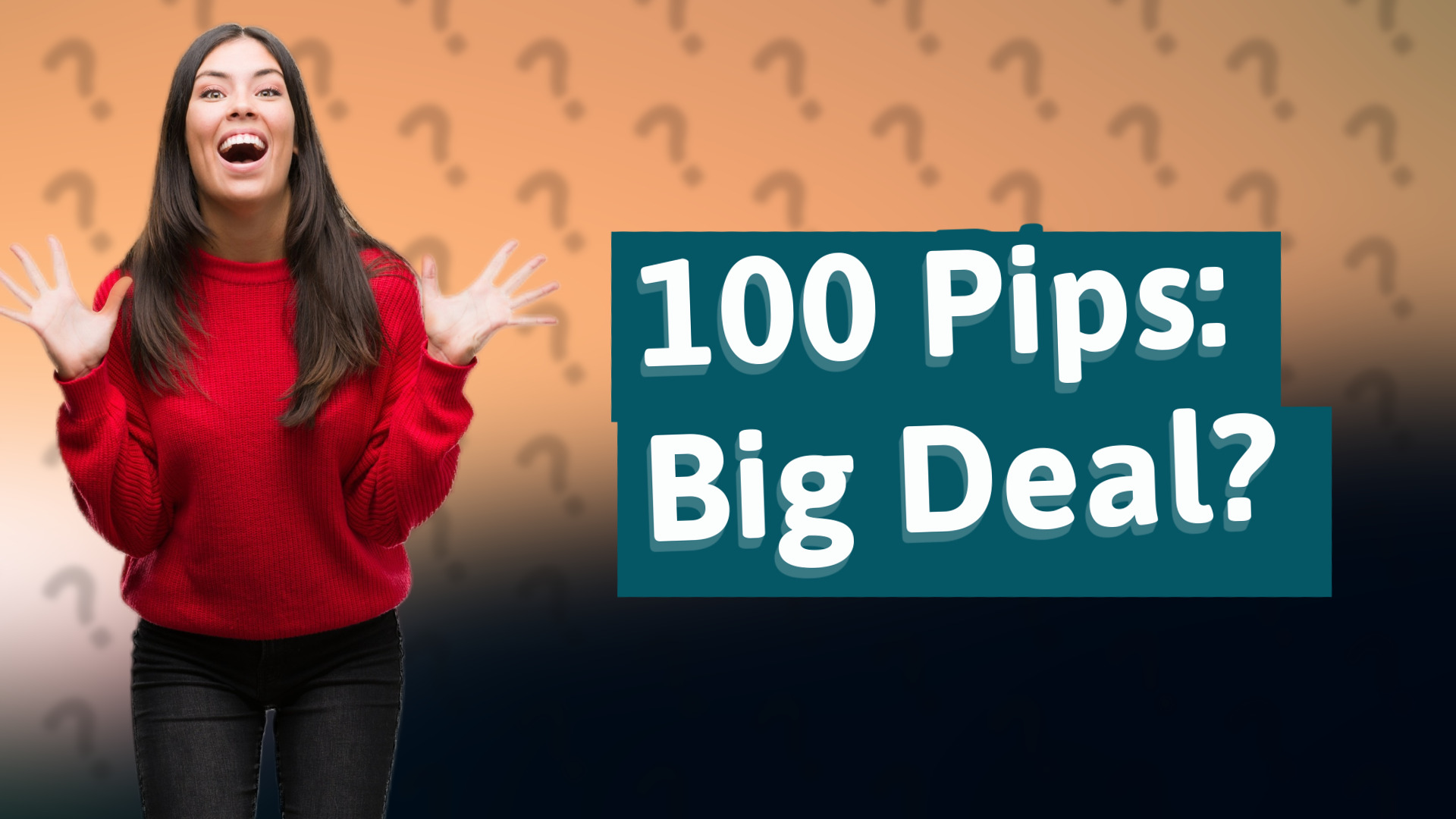100 Pips: Big Deal?