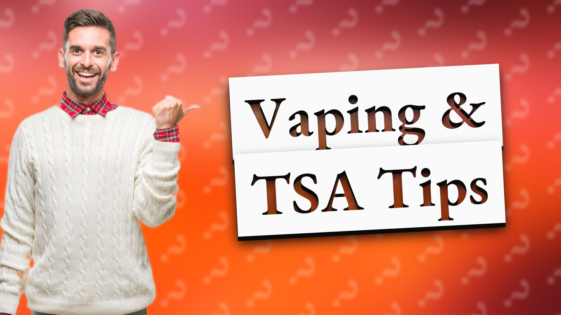 Vaping & TSA Tips