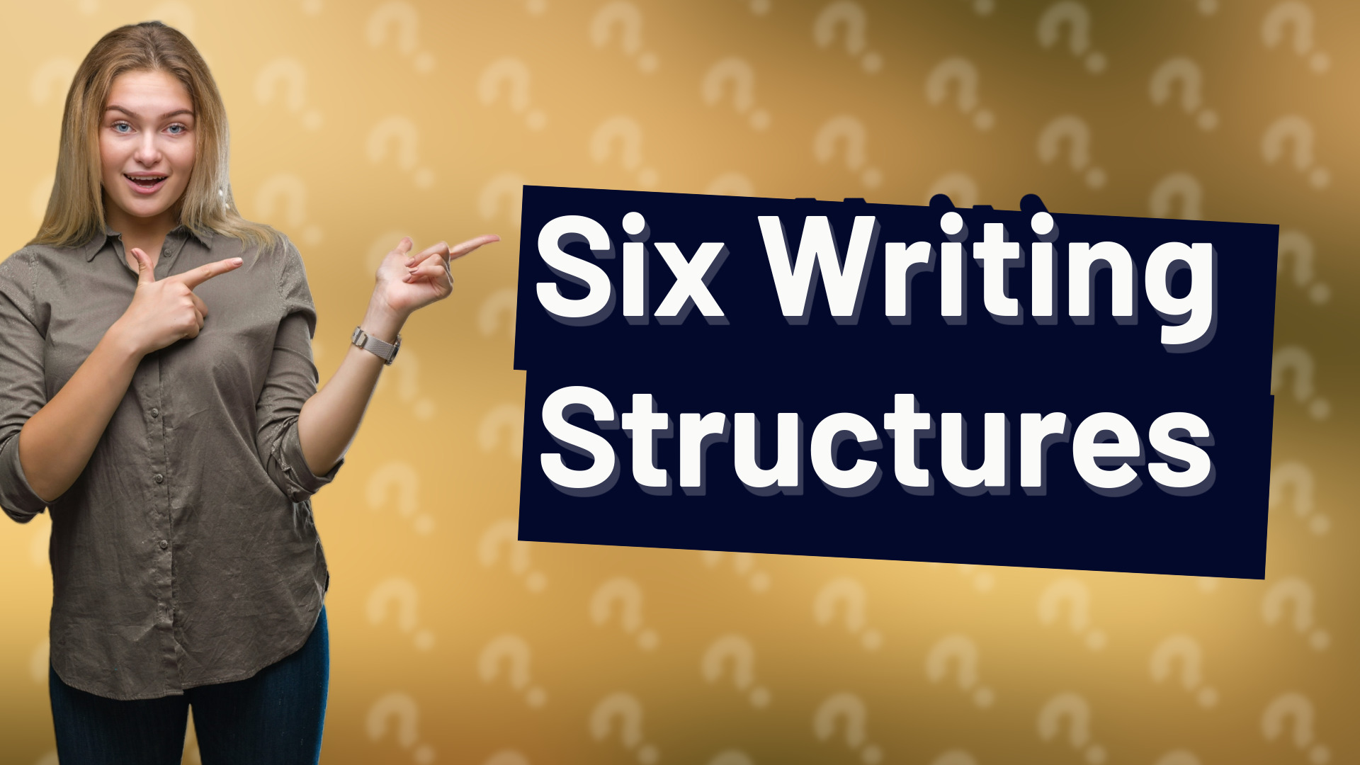 Six Writing Structures