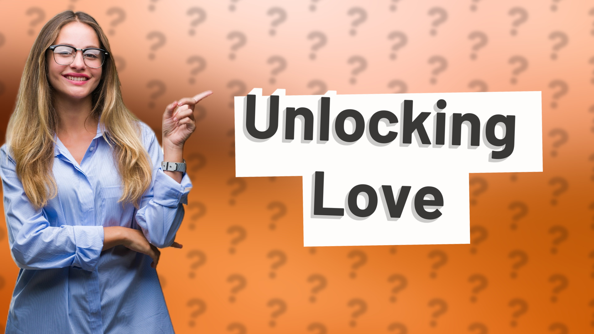 Unlocking Love