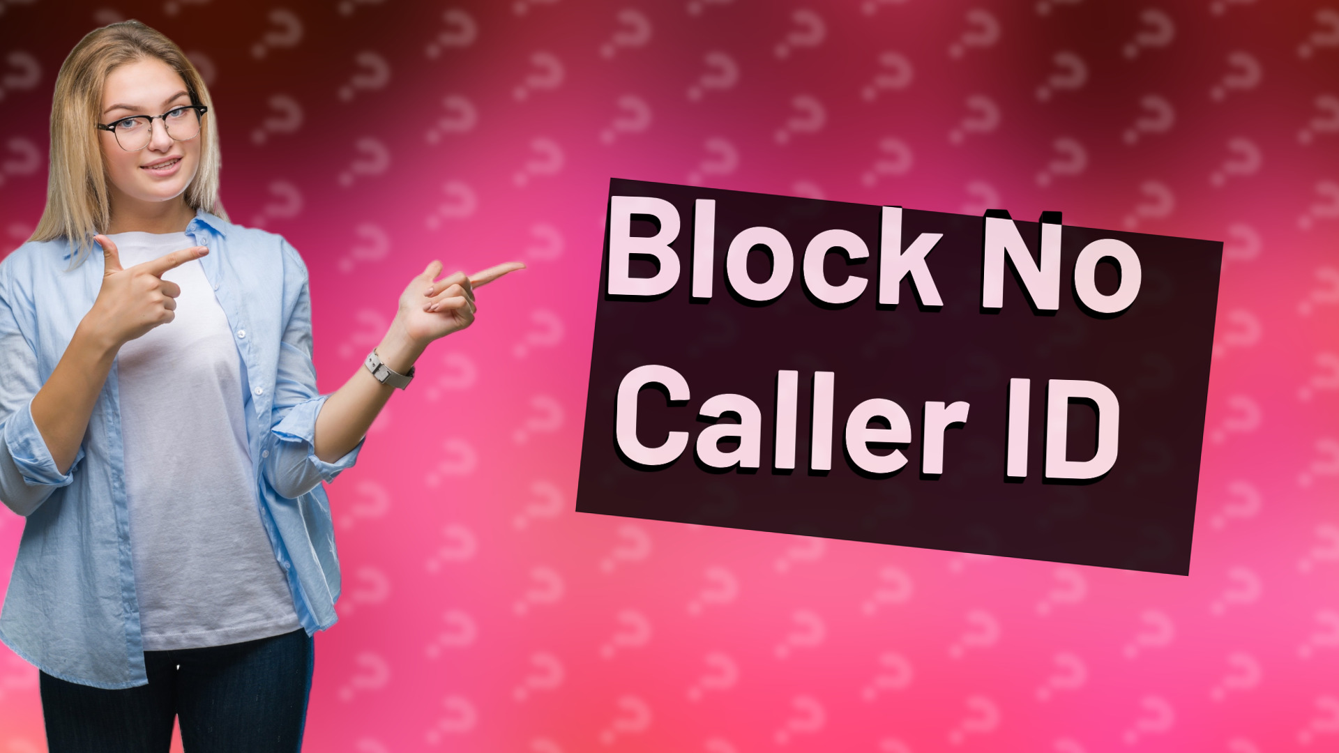 Block No Caller ID