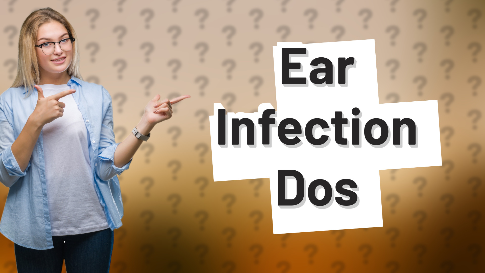 Ear Infection Dos