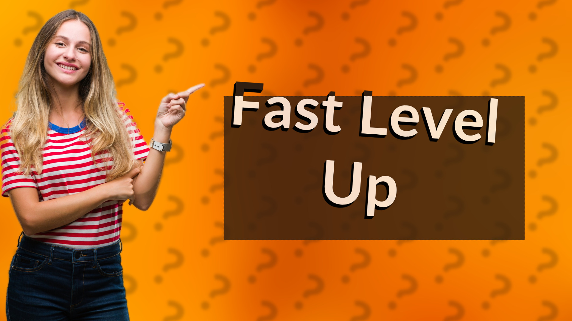 Fast Level Up